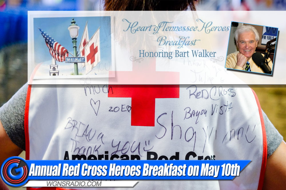 Annual Heroes Breakfast for the American Red Cross Heart of Tennessee Chapter Announced for May 10 – WGNS’ Bart Walker Honored