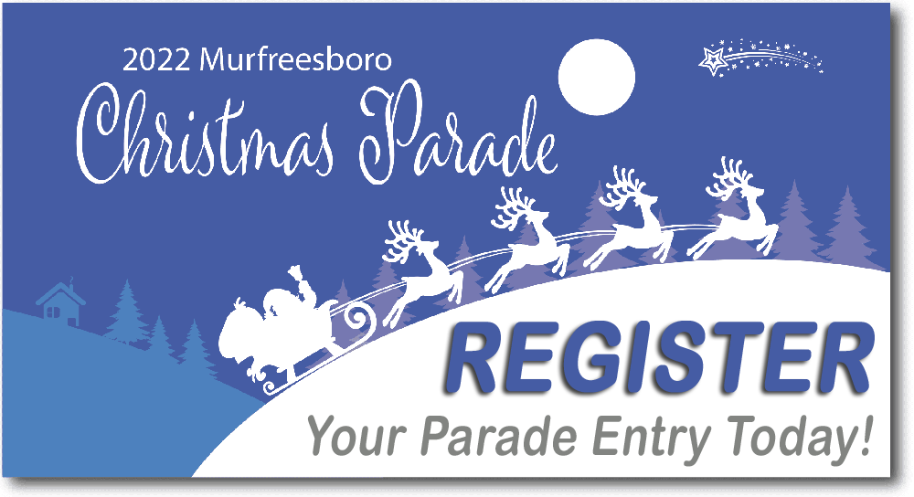 2022 Murfreesboro Christmas Parade on December 11th Theme “Christmas