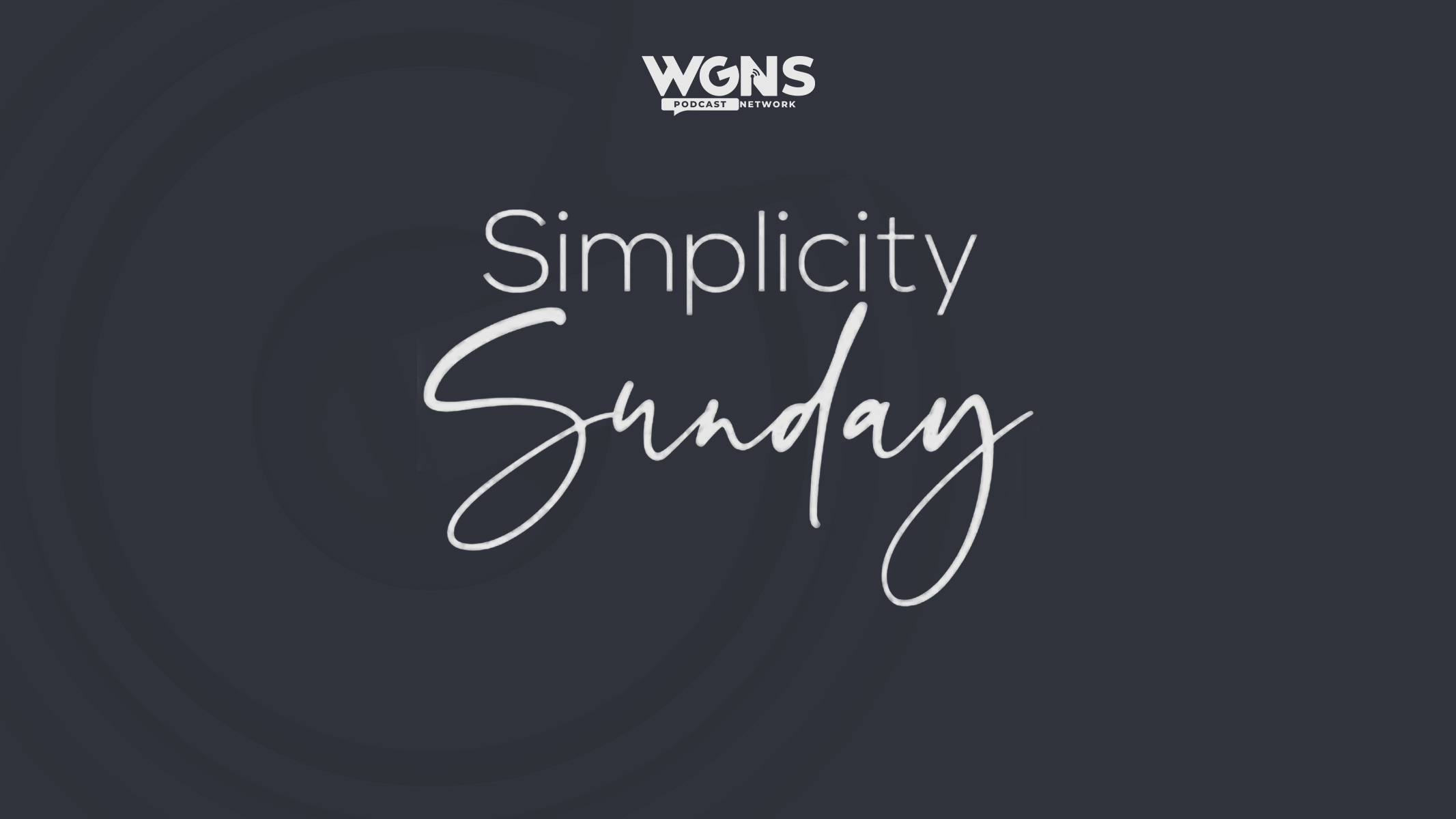 Simplicity Sunday Podcast